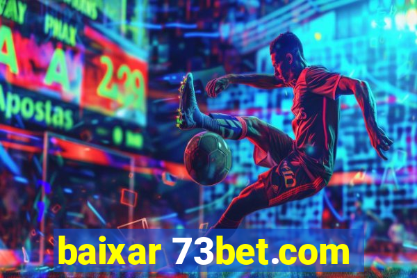 baixar 73bet.com